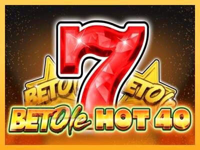 Spielautomat Bet Ole Hot 40 für echtes geld