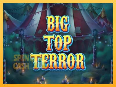 Spielautomat Big Top Terror für echtes geld