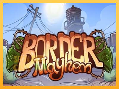 Spielautomat Border Mayhem für echtes geld