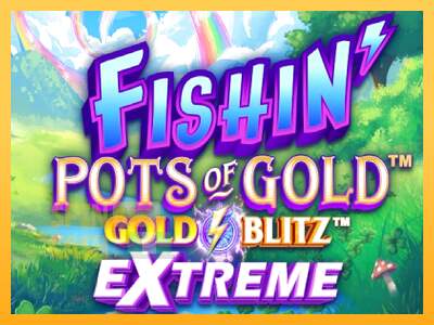 Spielautomat Fishin Pots of Gold: Gold Blitz Extreme für echtes geld