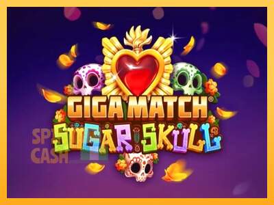 Spielautomat Giga Match Sugar Skull für echtes geld