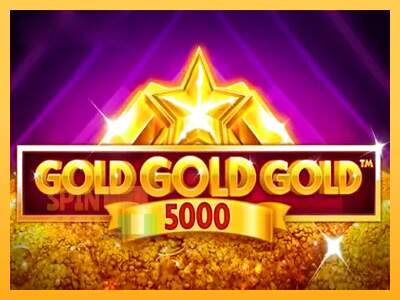 Spielautomat Gold Gold Gold 5000 für echtes geld