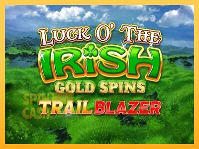 Spielautomat Luck O The Irish Gold Spins Trail Blazer für echtes geld