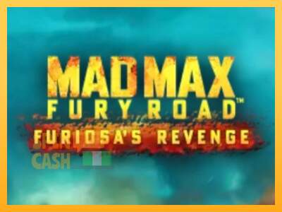 Spielautomat Mad Max: Fury Road - Furiosas Revenge für echtes geld