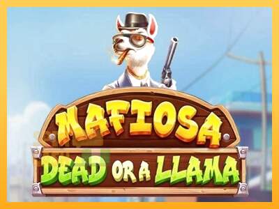 Spielautomat Mafiosa Dead or a Llama für echtes geld