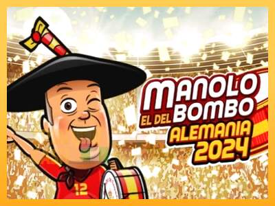 Spielautomat Manolo el del Bombo Alemania 2024 für echtes geld