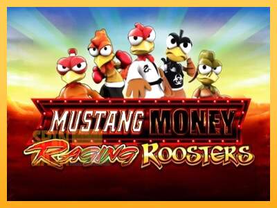 Spielautomat Mustang Money Raging Roosters für echtes geld