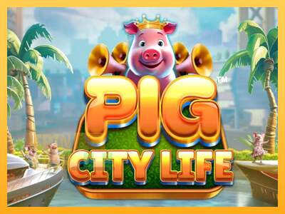 Spielautomat Pig City Life für echtes geld