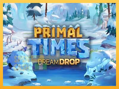 Spielautomat Primal Times Dream Drop für echtes geld