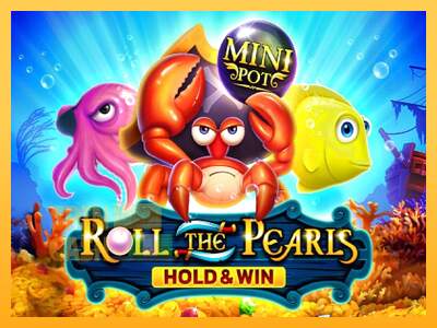 Spielautomat Roll The Pearls Hold & Win für echtes geld