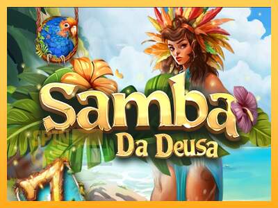 Spielautomat Samba Da Deusa für echtes geld