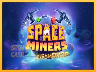 Spielautomat Space Miners Dream Drop für echtes geld