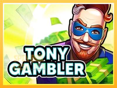 Spielautomat Tony Gambler für echtes geld