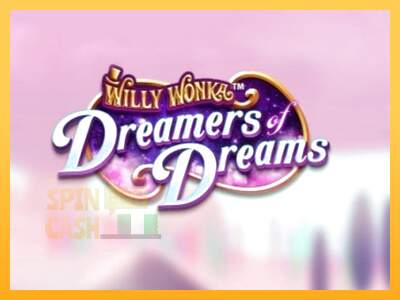 Spielautomat Willy Wonka Dreamers of Dreams für echtes geld